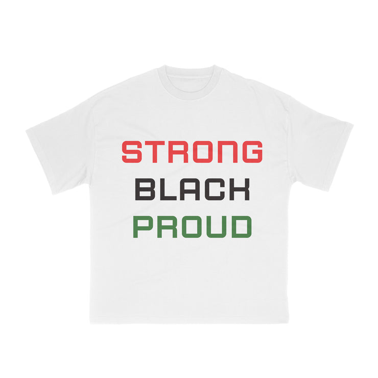 STRONG, BLACK, PROUD - WHITE